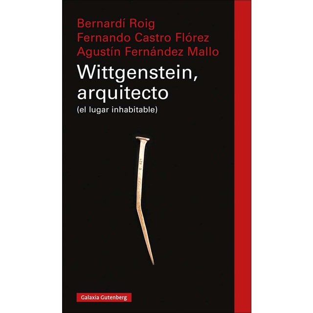 Wittgenstein, arquitecto: (el lugar inhabitable) (Tapa dura)