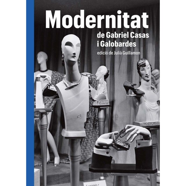 Modernitat de Gabriel Casas i Galobardes (Tapa dura)