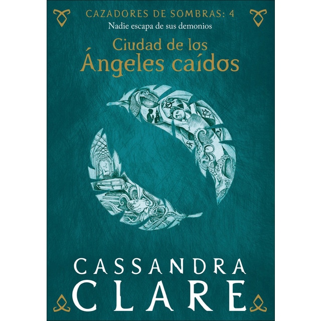 Ciudad de los Ángeles caídos: Cazadores de sombras: 4 (Tapa blanda con sobrecubierta)