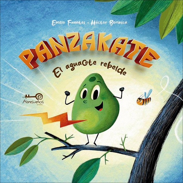 Panzakate. el Aguacate Rebelde