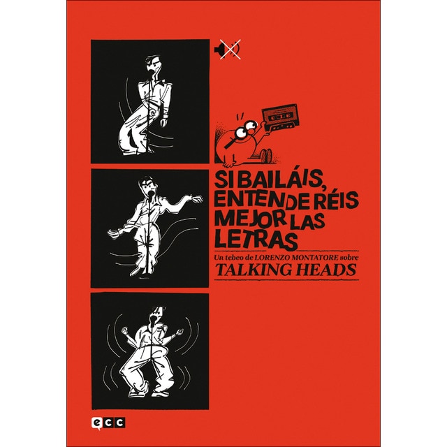 Si bailáis, entenderéis mejor las letras: Un tebeo de Lorenzo Montatore sobre Talking Heads  (Tapa dura)