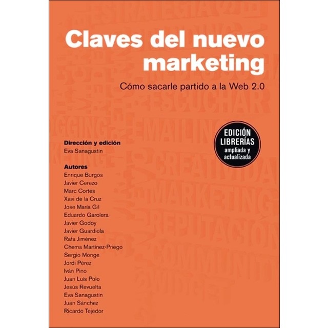 Las claves del nuevo marketing: Cómo sacarle partido a la Web 2.0 (Tapa blanda con solapas)