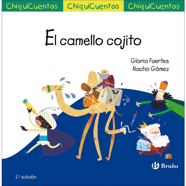 El camello cojito: Auto de los Reyes Magos (Tapa dura)