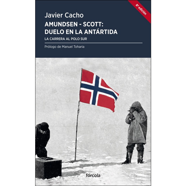 Amundsen - Scott, Duelo En La Antártida: La Carrera Al Polo Sur (Periplos)