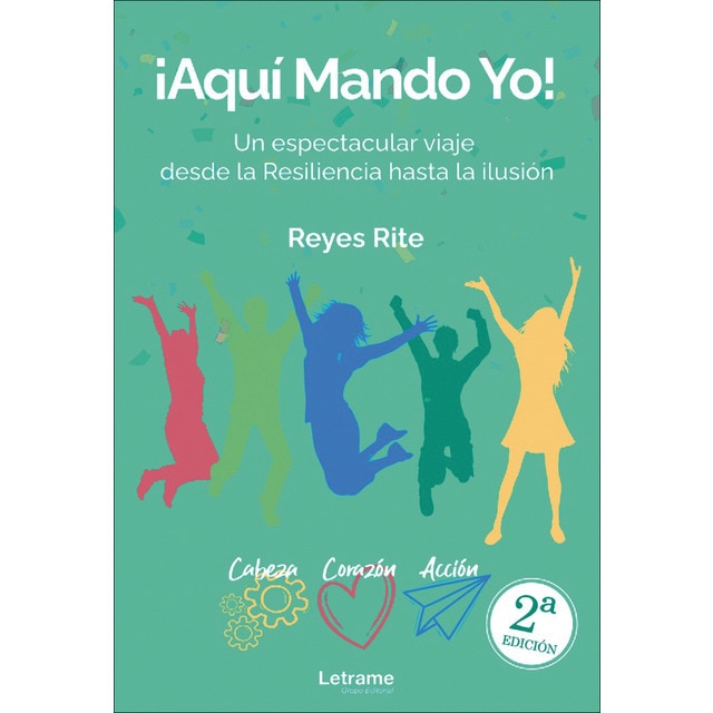 AQUÍ MANDO YO! 2ª EDICIÓN (Tapa blanda)