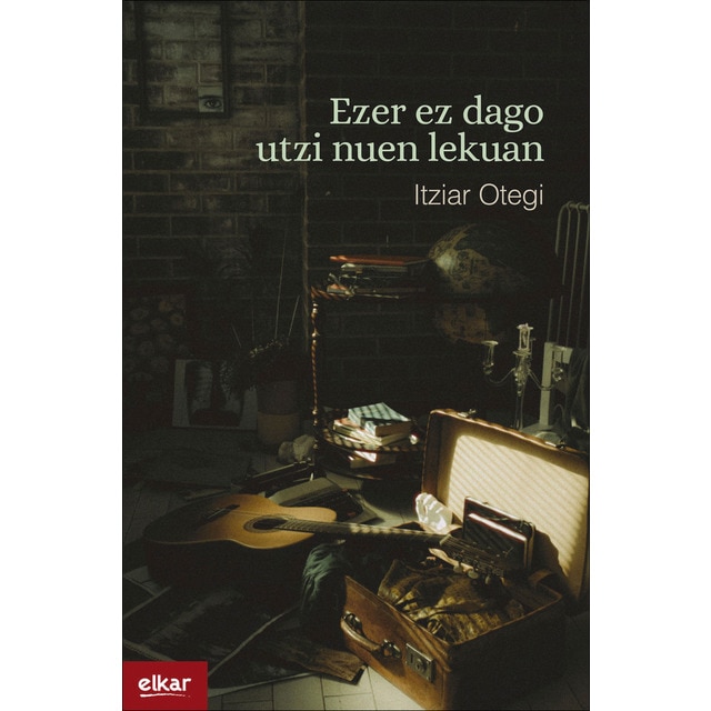 Ezer ez dago utzi nuen lekuan (Tapa blanda)