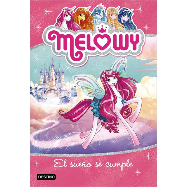 Melowy. El sueño se cumple: Melowy 1 (Tapa blanda con solapas)