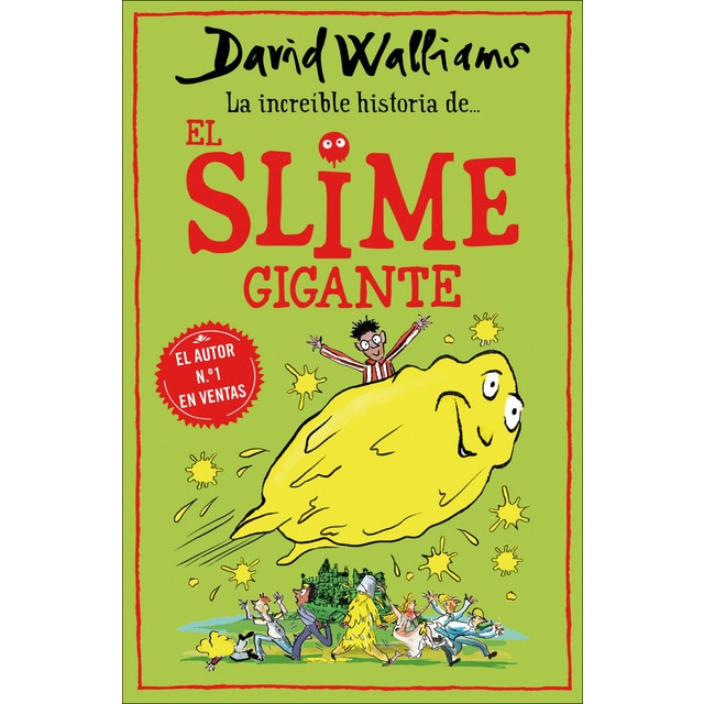 La increíble historia de... - El slime gigante (Tapa dura)
