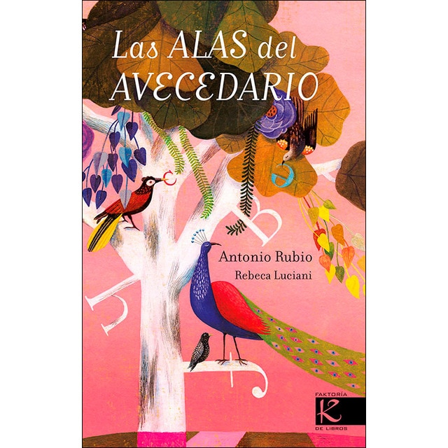 Las alas del avecedario (Tapa dura)