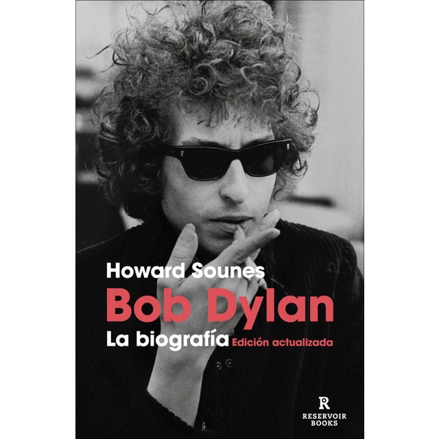 Bob Dylan. La biografía (edición actualizada)  (Tapa blanda)