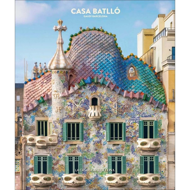 Casa Batlló: La casa de Barcelona (Tapa dura)