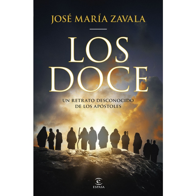Los Doce: Un retrato desconocido de los Apóstoles
