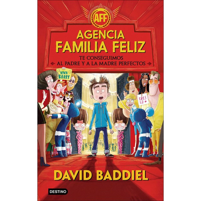 Agencia Familia Feliz: Te conseguimos al padre y a la madre perfectos (Tapa dura)