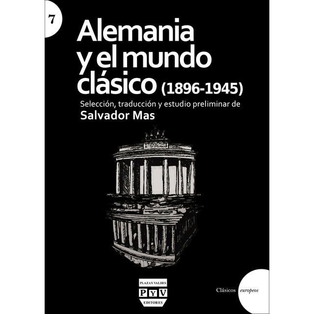 ALEMANIA Y EL MUNDO CLÁSICO: (1896-1945) (Tapa blanda con solapas)