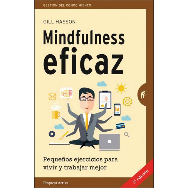 Mindfulness eficaz: Pequeños ejercicios para vivir y trabajar mejor (Tapa blanda)