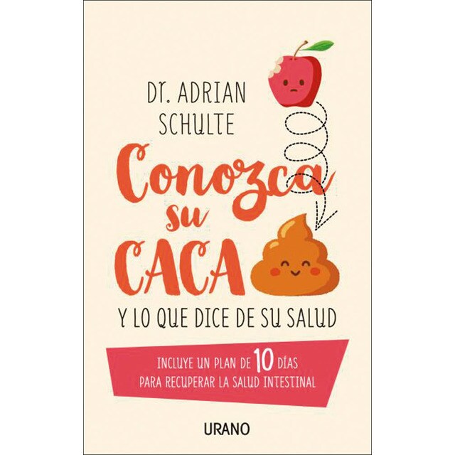 Conozca su caca: Y lo que dice de su salud (Tapa blanda)
