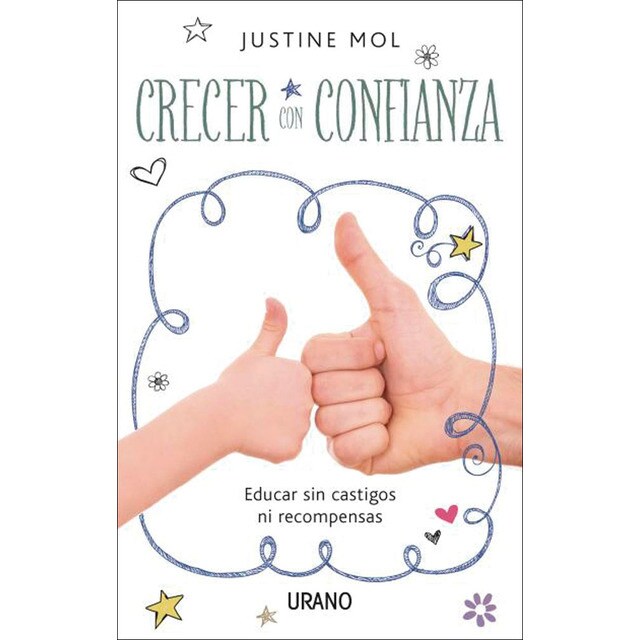 Crecer con confianza: Educar sin premios ni castigos (Tapa blanda)