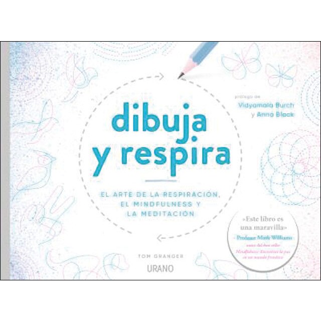 Dibuja y respira: El arte de la respiración, el mindfulness y la meditación (Tapa blanda)