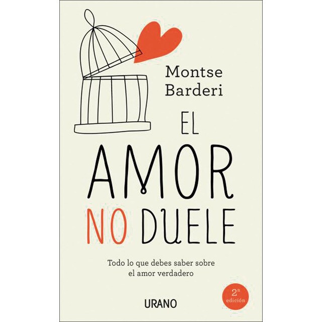 El amor no duele: Todo lo que debes saber sobre el amor verdadero (Tapa blanda)
