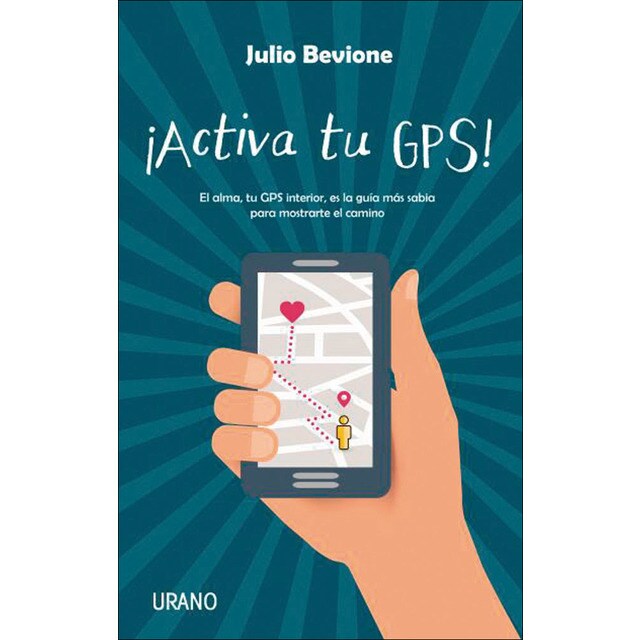 ¡Activa tu GPS!: El alma, tu GPS interior, es la guía más sabia para mostrarte el camino (Tapa blanda)