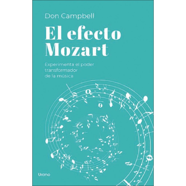 El efecto Mozart: Experimenta el poder transformador de la música (Tapa blanda)