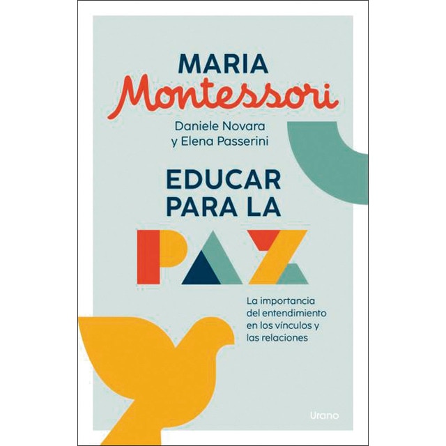 Educar para la paz: La importancia del entendimiento en los vínculos y las relaciones (Tapa blanda)