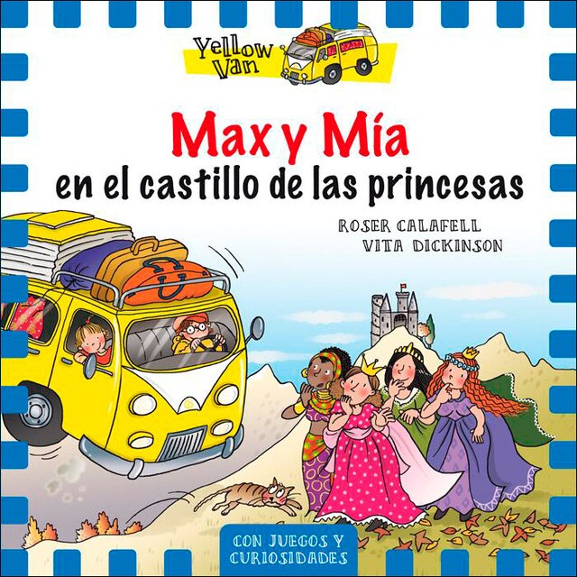 Yellow Van 8. Max y Mía en el castillo de las princesas (Tapa blanda)