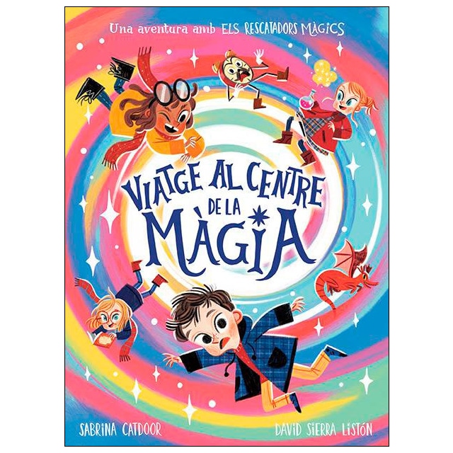 Els Rescatadors Màgics. Viatge al centre de la màgia (Tapa dura)