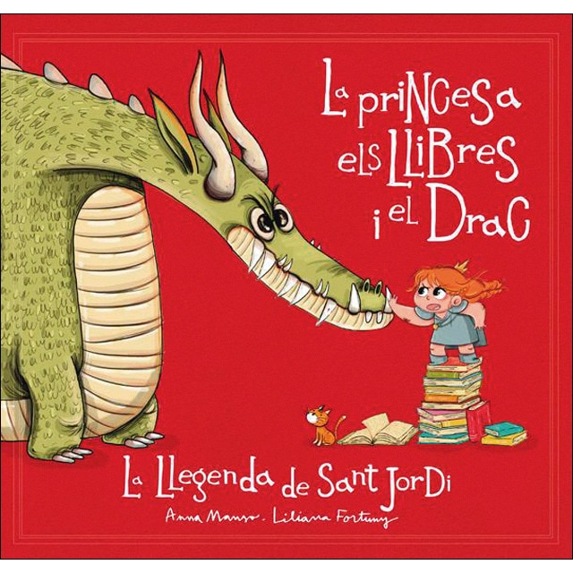 La princesa, els llibres i el drac: La llegenda de Sant Jordi (Tapa dura)