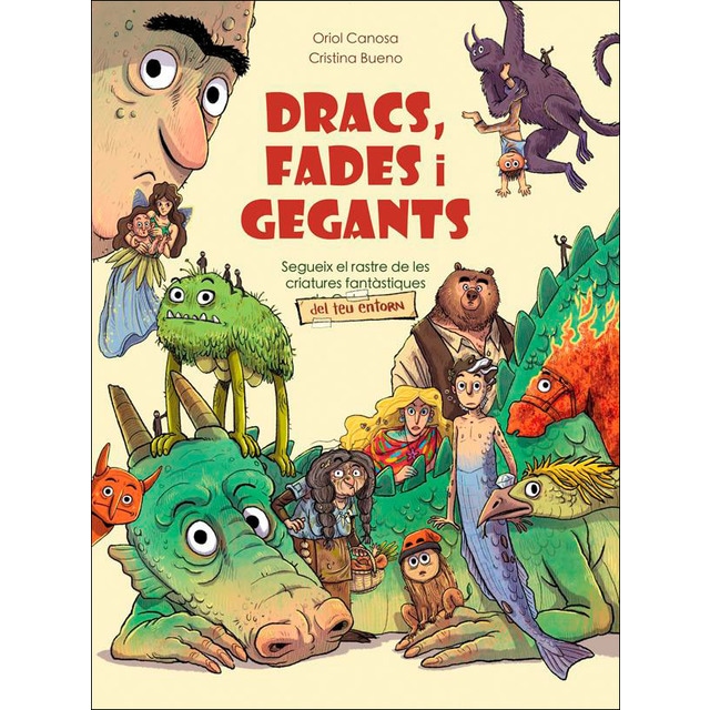 Dracs, fades i gegants: Segueix el rastre de les criatures fantàstiques del teu entorn