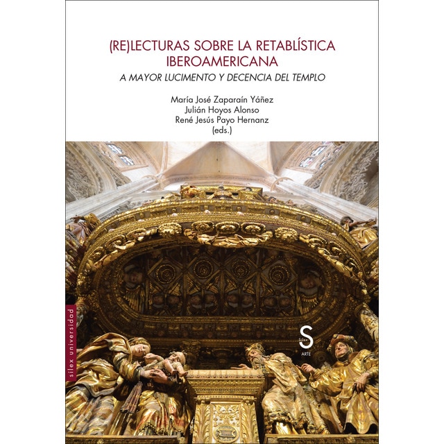 (Re)lecturas sobre la retablística iberoamericana (Tapa blanda)
