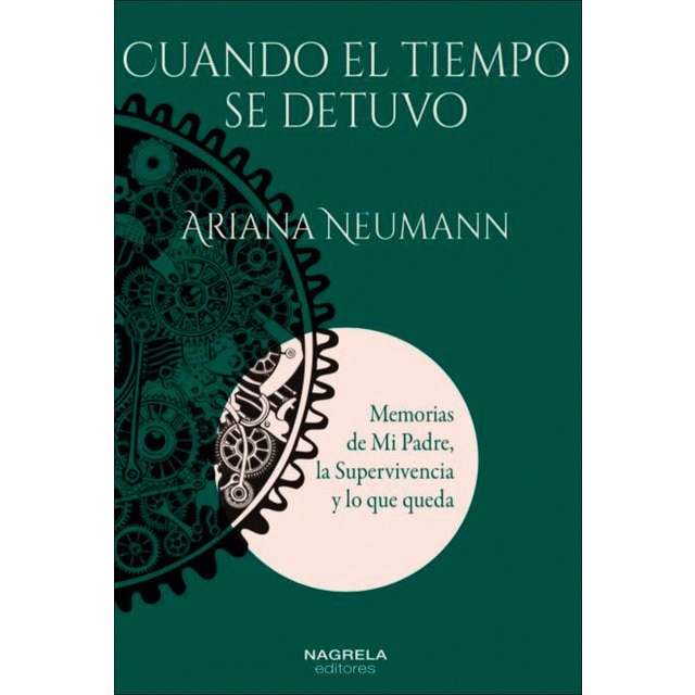 CUANDO EL TIEMPO SE DETUVO: Memorias