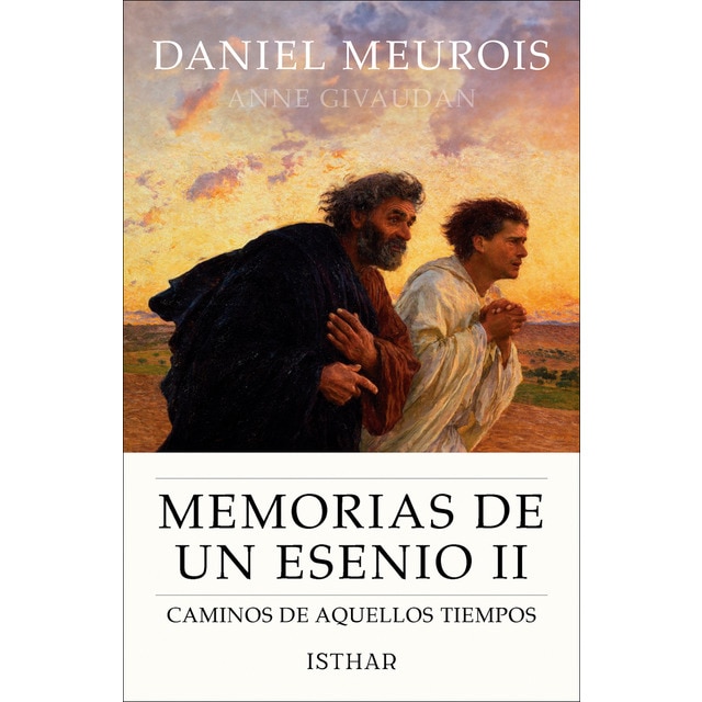 Memorias de un esenio II: Caminos