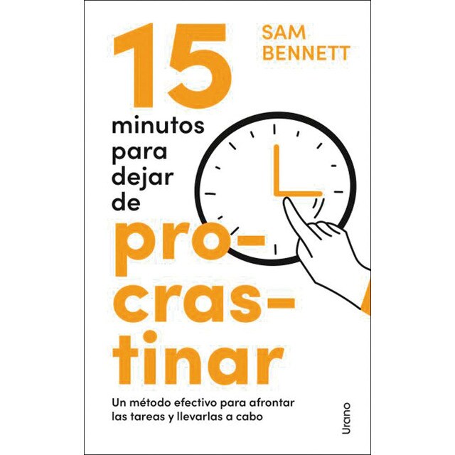 15 minutos para dejar de procrastinar: Un método efectivo para afrontar las tareas y llevarlas a cabo (Tapa blanda)