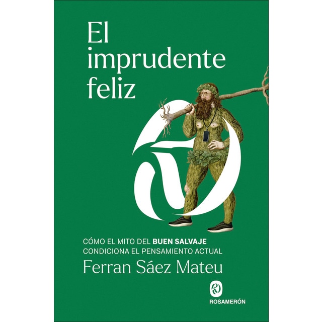 El imprudente feliz (Tapa blanda)