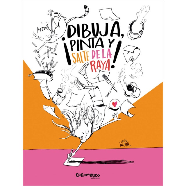­Dibuja, pinta y salte de la raya! (Tapa blanda)