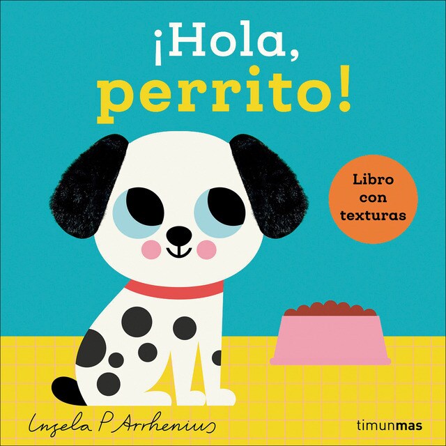 ¡Hola, perrito! Libro con texturas