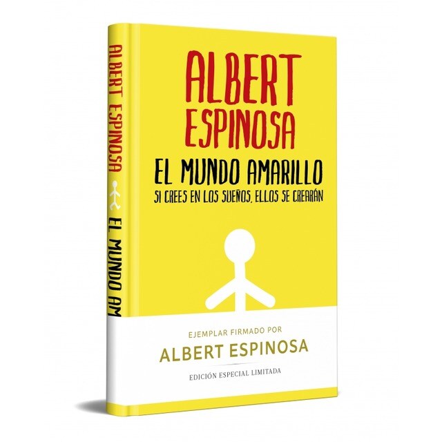 El mundo amarillo (edicion limitada firmada): Si crees en los sueños, ellos se crearán (Bolsillo) (Tapa dura)