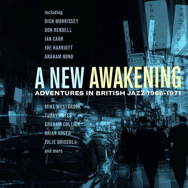 A new awakening. Adventures in British Jazz 1966-1971 (CD).