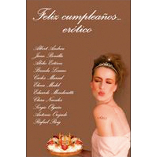 Feliz cumpleaños... erótico (Tapa blanda)