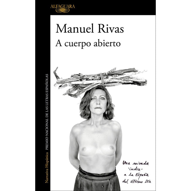 A cuerpo abierto: Una mirada 'indie' a la España del último Día (Tapa blanda)
