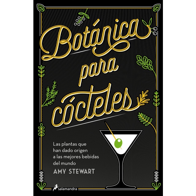 Botánica para cócteles: Las plantas que han dado origen a las mejores bebidas del mundo (Tapa blanda)