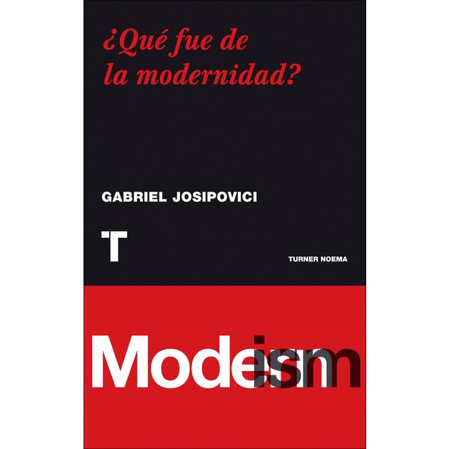 Que fue de la modernidad? (Tapa blanda)