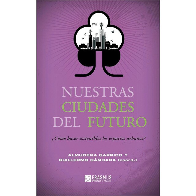 Nuestras ciudades del futuro (Tapa blanda con solapas)