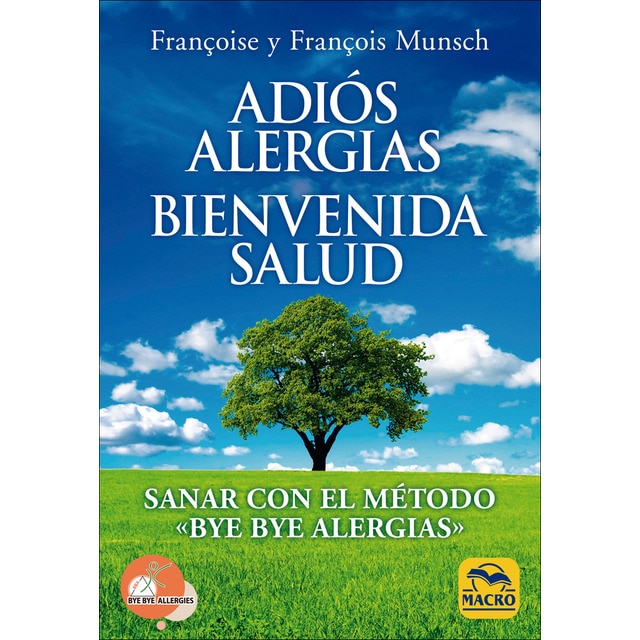 Adiós alergias. Bienvenida salud (Tapa blanda)