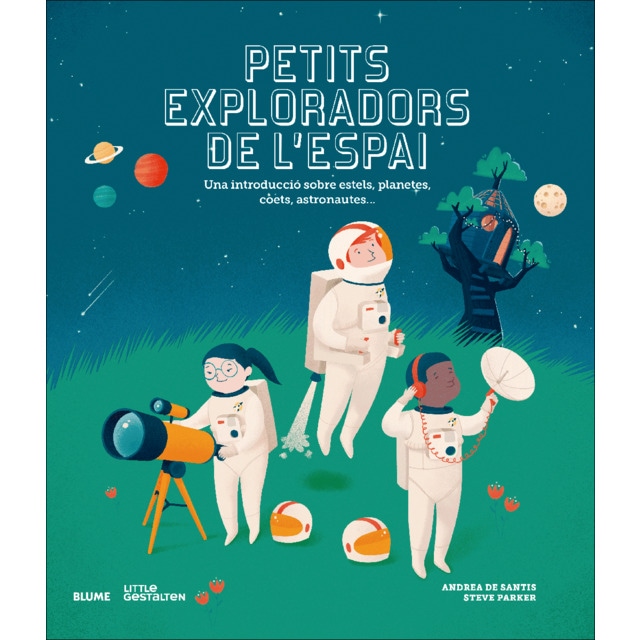 Petits exploradors de l'espai: Una introducció sobre estels, planetes, coets, astronautes... (Tapa dura)
