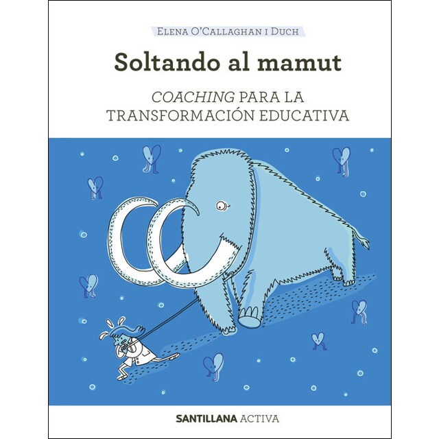 SANTILLANA ACTIVA COACHING PARA LA TRANSFORMACION EDUCATIVA
