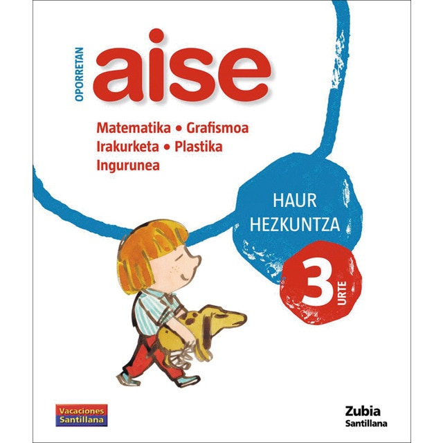 OPORRETAN AISE 3 HAUR VACACIONES SANTILLANA (Tapa blanda)