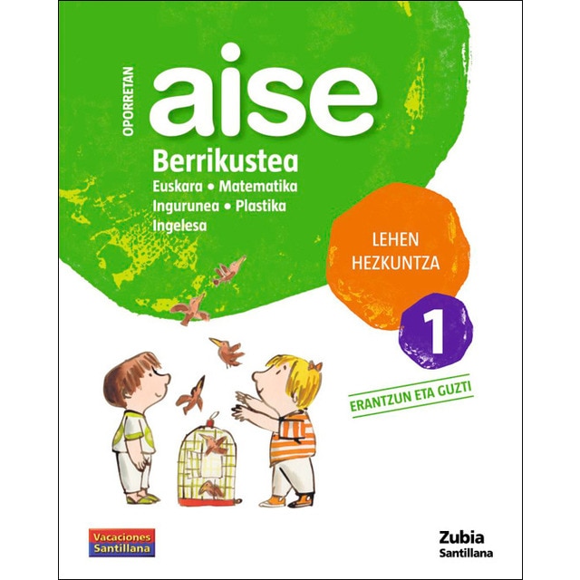 OPORRETAN AISE MATEMATIKA LEHEN HEZKUNTZA 1 VACACIONES SANTILLANA (Tapa blanda)