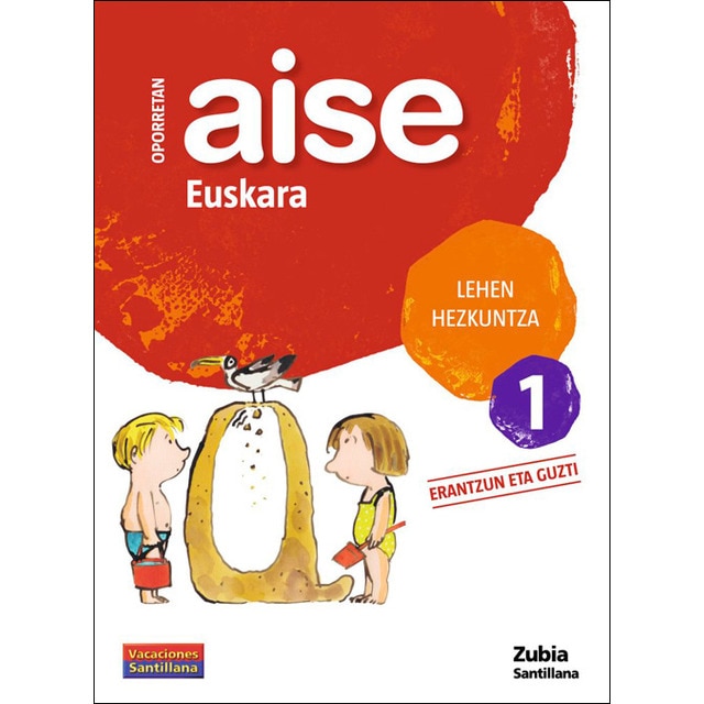 OPORRETAN AISE 1 LEHEN EUSKARA VACACIONES SANTILLANA (Tapa blanda)